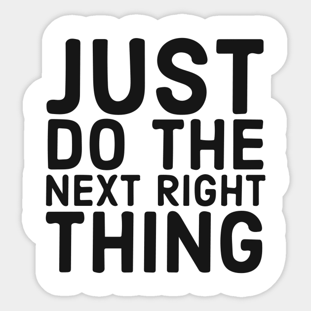 Do The Next Right Thing Sticker by Red Wolf Rustics And Outfitters